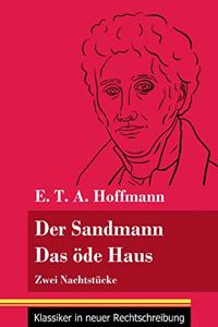 Sandmann / Das öde Haus