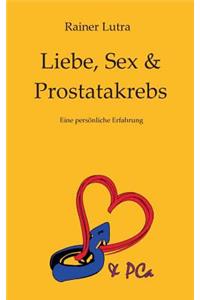 Liebe, Sex & Prostatakrebs