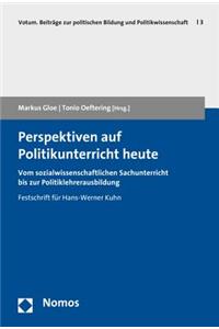 Perspektiven Auf Politikunterricht Heute