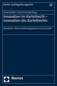 Innovation Im Kartellrecht - Innovation Des Kartellrechts