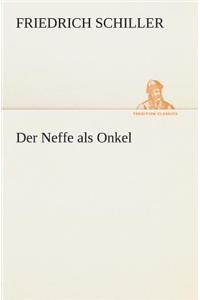 Der Neffe als Onkel