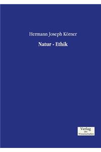 Natur - Ethik