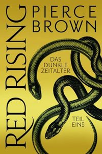 Red Rising: Das dunkle Zeitalter - Teil 1