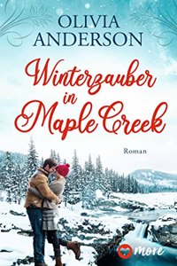 Anderson:Winterzauber in Maple Creek