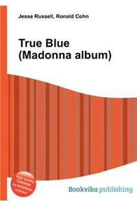 True Blue (Madonna Album)