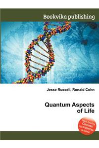 Quantum Aspects of Life