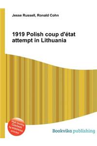 1919 Polish Coup d'Etat Attempt in Lithuania