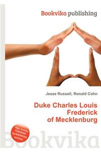 Duke Charles Louis Frederick of Mecklenburg