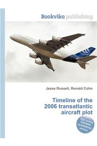 Timeline of the 2006 Transatlantic Aircraft Plot