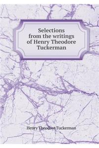 Selections from the Writings of Henry Theodore Tuckerman