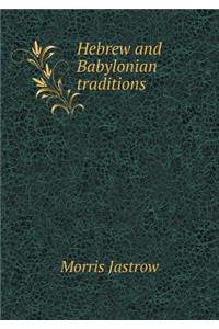 Hebrew and Babylonian Traditions