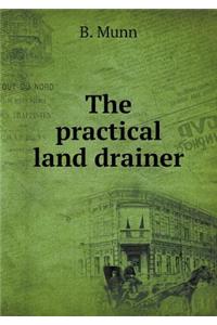 The Practical Land Drainer