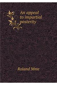 An Appeal to Impartial Posterity