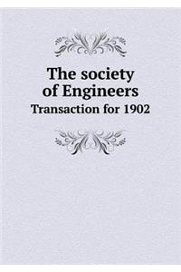 The society of Engineers Transaction for 1902