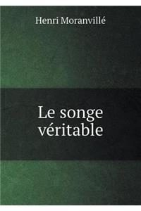 Le Songe Véritable