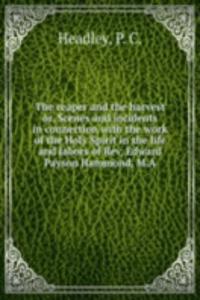 THE REAPER AND THE HARVEST OR SCENES AN