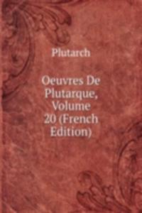 Oeuvres De Plutarque, Volume 20 (French Edition)