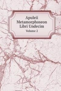 Apuleii Metamorphoseon Libri Undecim