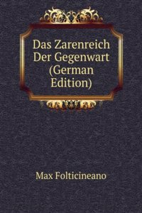 Das Zarenreich Der Gegenwart (German Edition)