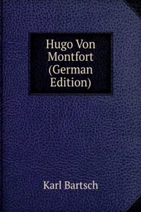 Hugo Von Montfort (German Edition)