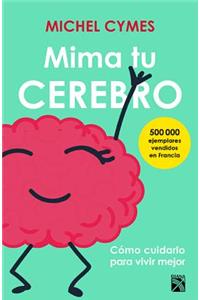 Mima Tu Cerebro