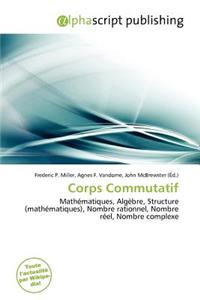 Corps Commutatif