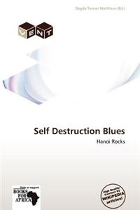 Self Destruction Blues