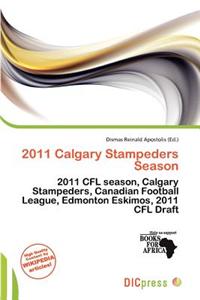 2011 Calgary Stampeders Season