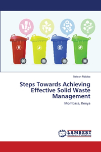 Steps Towards Achieving Effective Solid Waste Management
