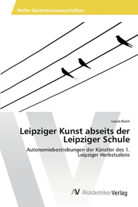 Leipziger Kunst abseits der Leipziger Schule