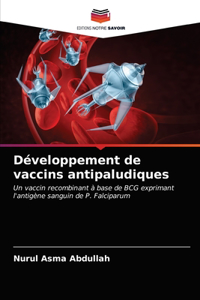 Développement de vaccins antipaludiques