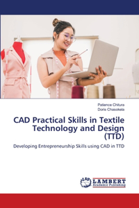 CAD Practical Skills in Textile Technology and Design (TTD)