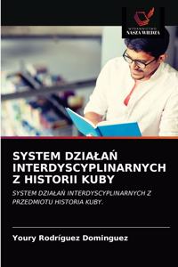 System Dziala&#323; Interdyscyplinarnych Z Historii Kuby