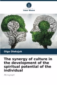 The synergy of culture in the development of the spiritual potential of the individual