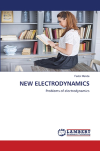 New Electrodynamics