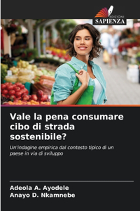 Vale la pena consumare cibo di strada sostenibile?