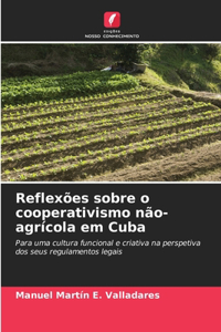 Reflexões sobre o cooperativismo não-agrícola em Cuba