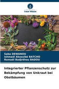 Integrierter Pflanzenschutz zur Bekämpfung von Unkraut bei Obstbäumen