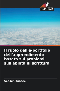 ruolo dell'e-portfolio dell'apprendimento basato sui problemi sull'abilità di scrittura