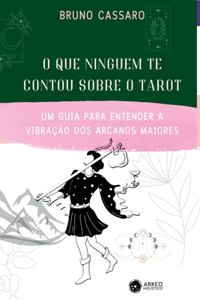 O Que Ninguém Te Contou Sobre O Tarot
