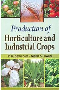 Production of Horticulture and Industrial Crops, 300pp, 2014