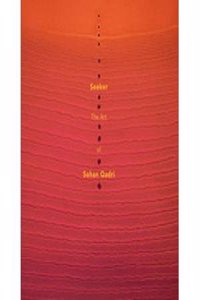 Seeker the Art of Sohan Qadri