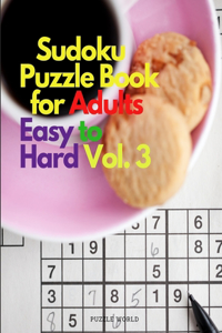 Sudoku Puzzle Book for Adults Easy to Hard Vol. 3