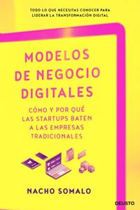 Modelos de negocio digitales: Como y por que las startups baten a las empresas tradicionales