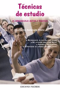 Tecnicas de estudio / Study Skills: El Aprendizaje Activo Y Positivo (Libro Practico)