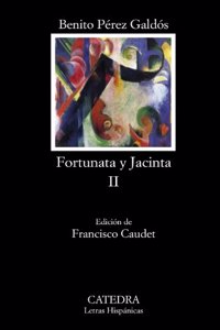 Fortunata y Jacinta / Fortunata and Jacinta