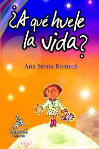 Â¿A Que Huele La Vida?