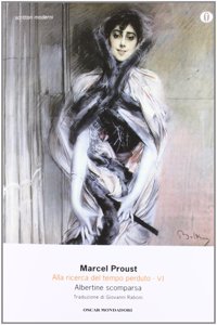 Alla ricerca del tempo perduto - VI Albertine scomparsa
