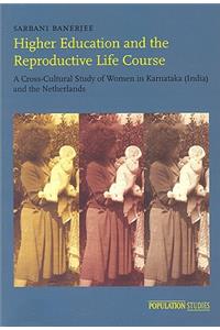 Higher Education and the Reproductive Life Course