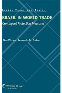 Brazil in World Trade. Contingent Protection Measures